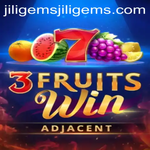 3FruitsWin: A Fruitful Adventure with Jiligems